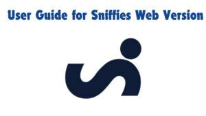 sniffies. om|User Guide for Sniffies Web Version